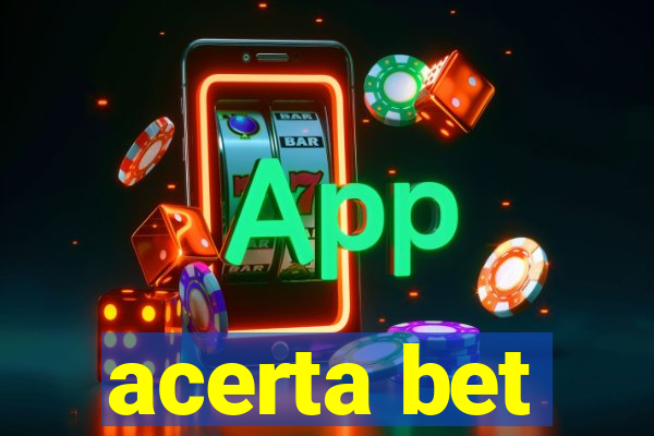 acerta bet