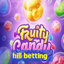 hill betting