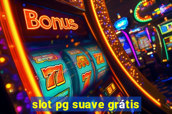 slot pg suave grátis