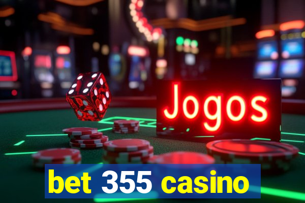 bet 355 casino