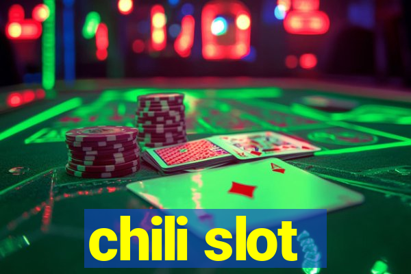 chili slot