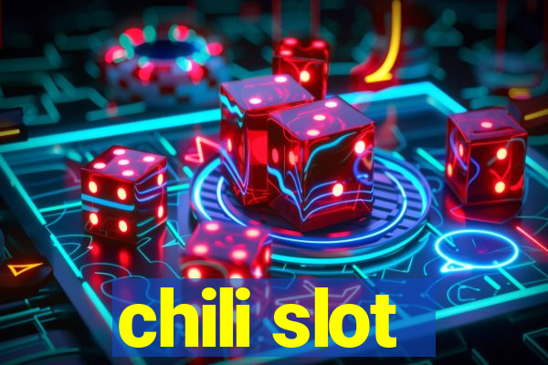 chili slot