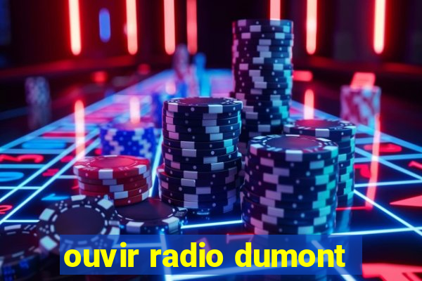 ouvir radio dumont