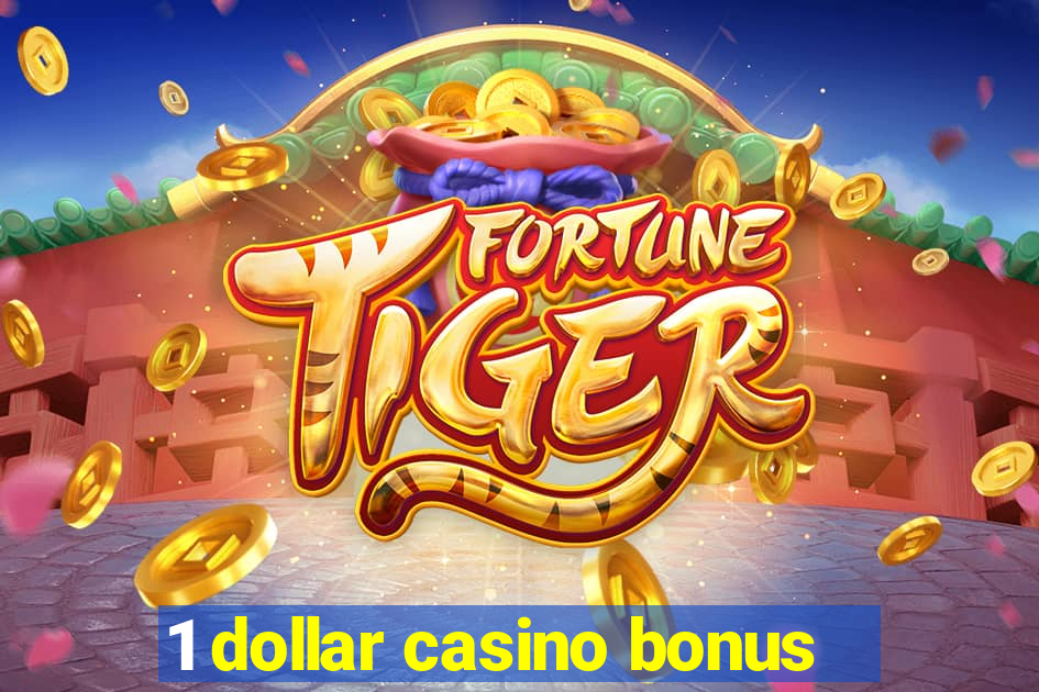 1 dollar casino bonus