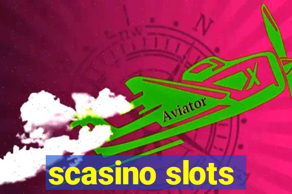 scasino slots