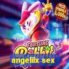 angelilx sex