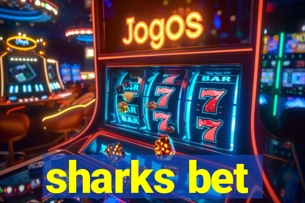 sharks bet