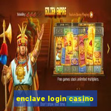 enclave login casino