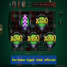 fortune tiger link oficial