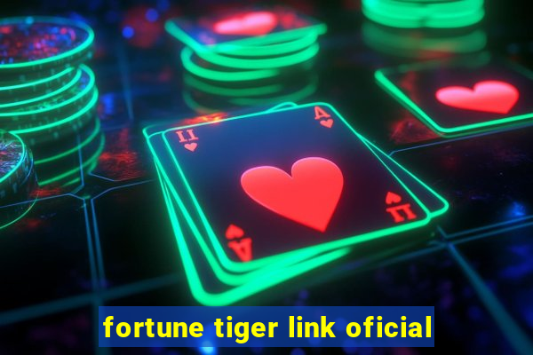 fortune tiger link oficial