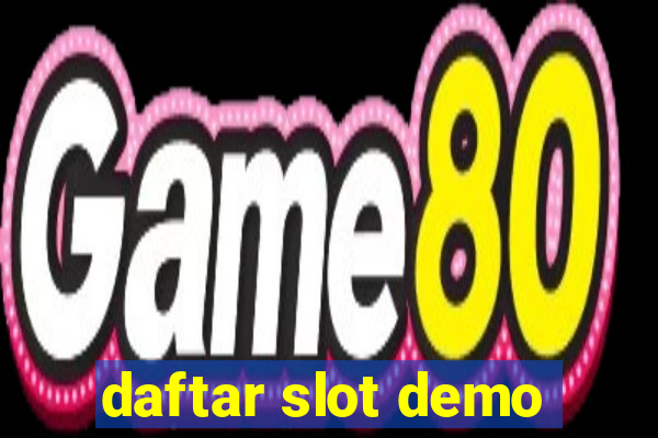 daftar slot demo