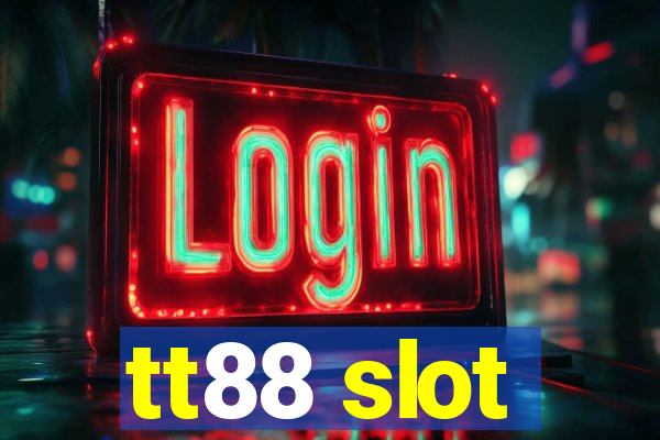 tt88 slot