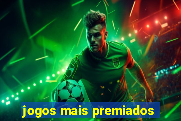 jogos mais premiados