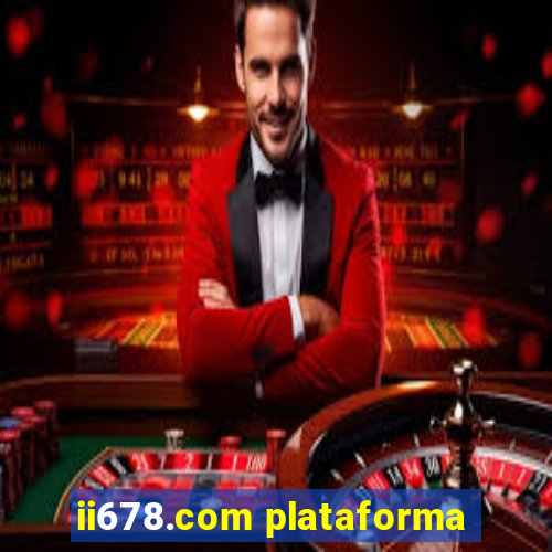 ii678.com plataforma