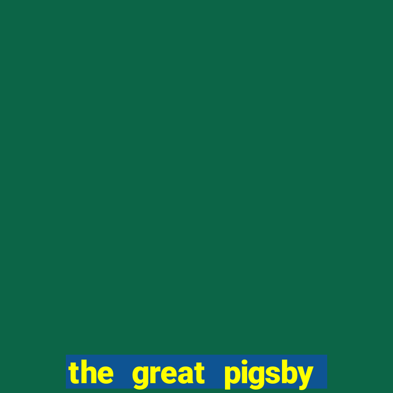 the great pigsby megaways slot free play