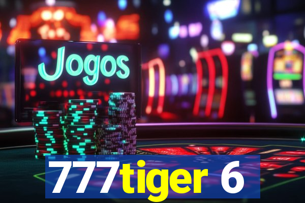 777tiger 6