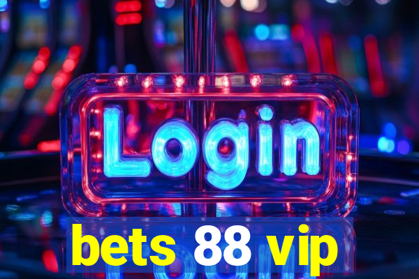 bets 88 vip