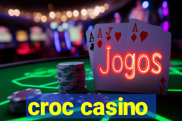 croc casino