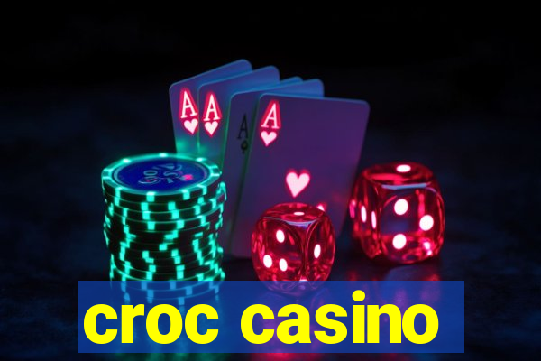 croc casino