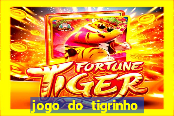 jogo do tigrinho com 1 real