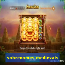 sobrenomes medievais