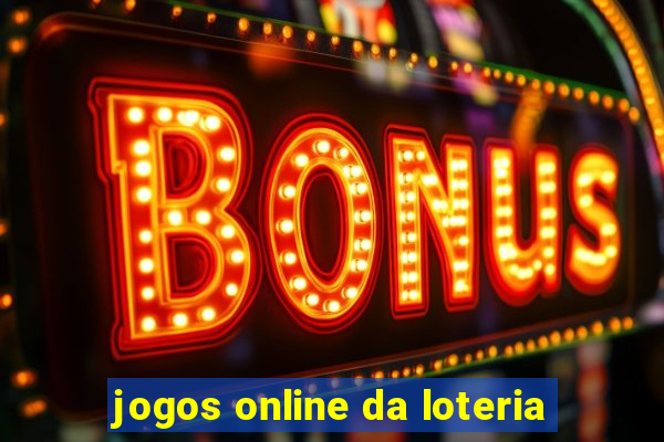 jogos online da loteria