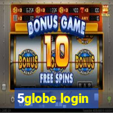 5globe login