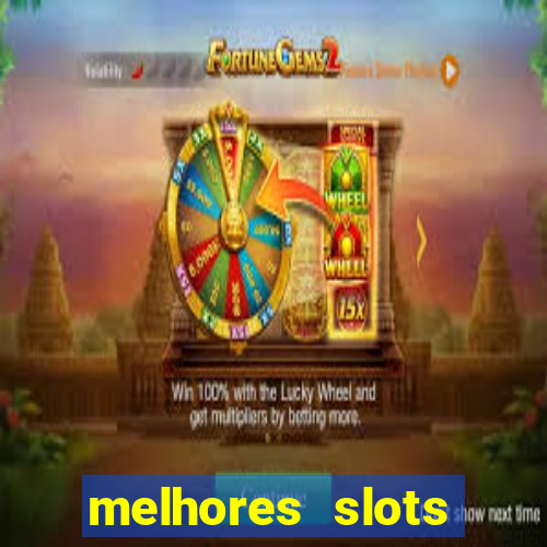 melhores slots online para ganhar dinheiro