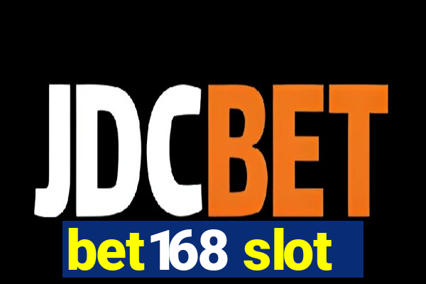 bet168 slot