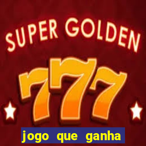 jogo que ganha dinheiro de verdade