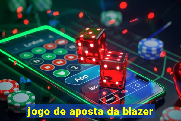 jogo de aposta da blazer