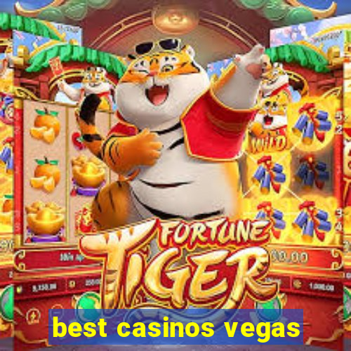 best casinos vegas