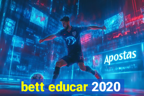 bett educar 2020