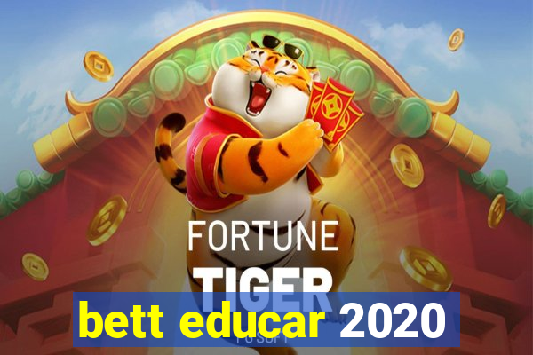 bett educar 2020