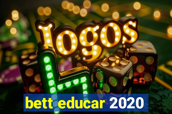 bett educar 2020