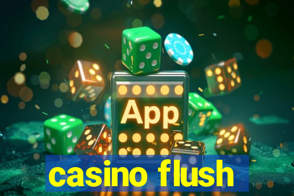 casino flush