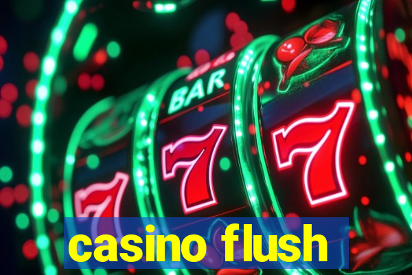 casino flush