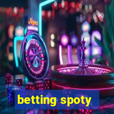 betting spoty