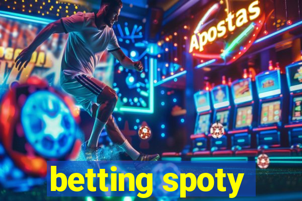 betting spoty