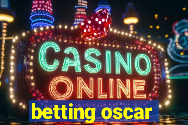 betting oscar