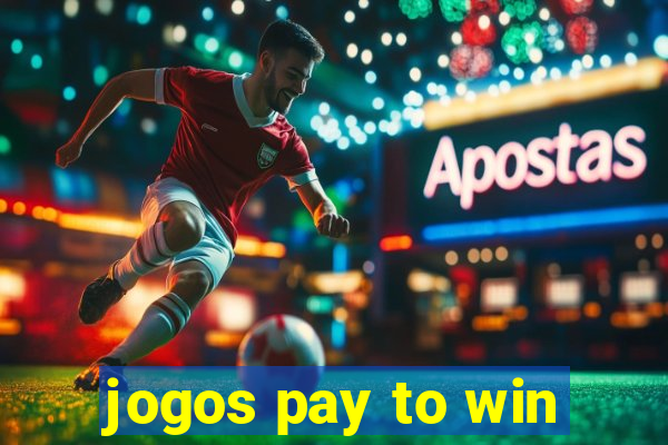 jogos pay to win