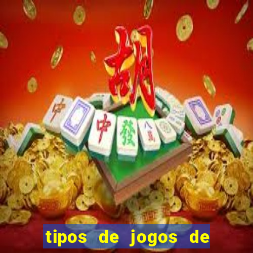 tipos de jogos de azar online