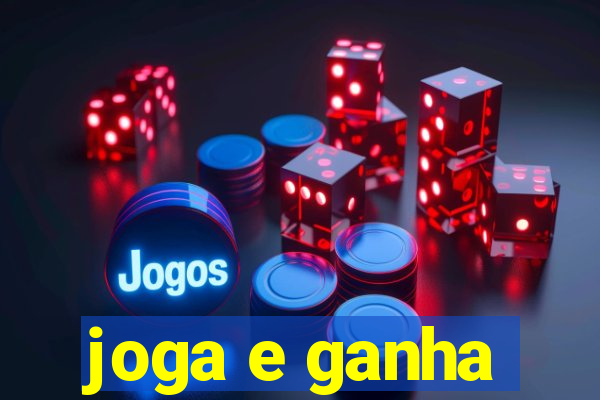 joga e ganha