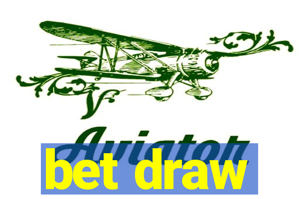 bet draw