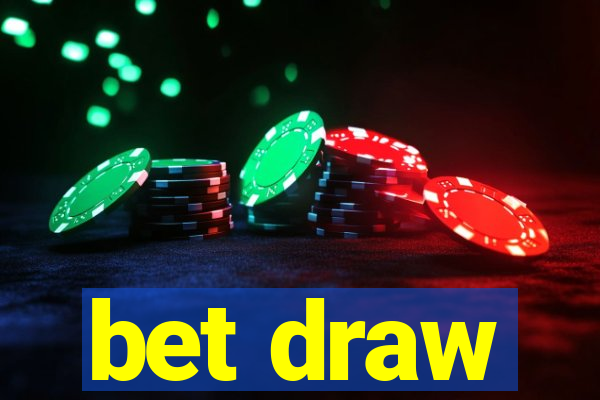 bet draw