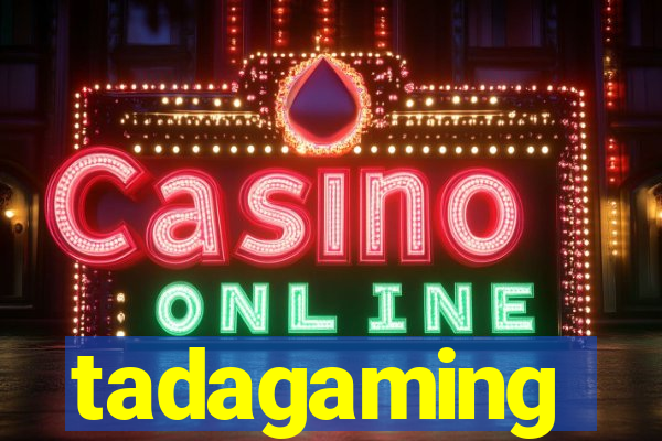 tadagaming