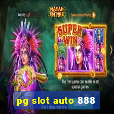 pg slot auto 888