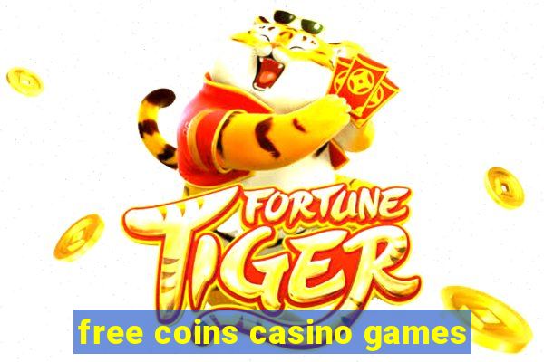 free coins casino games