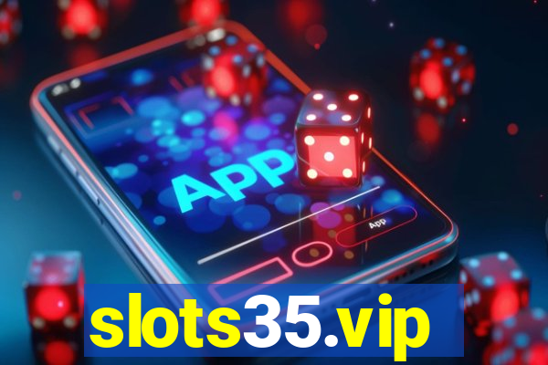 slots35.vip