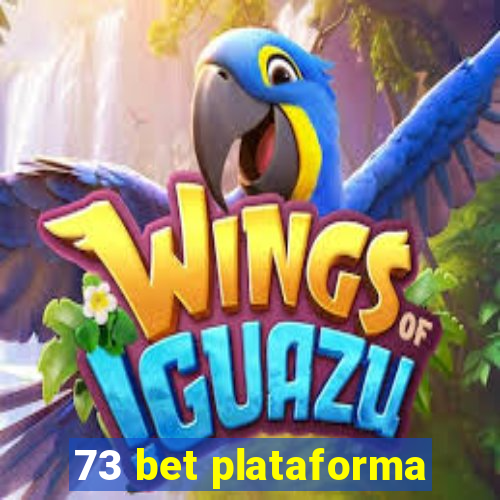 73 bet plataforma